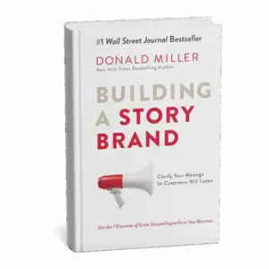 Building a StoryBrand book by Donald Miller